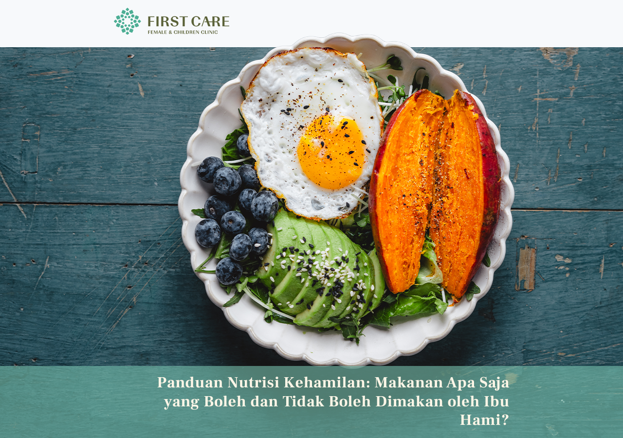 Panduan Nutrisi Kehamilan: Makanan Apa Saja yang Boleh dan Tidak Boleh Dimakan oleh Ibu Hami?