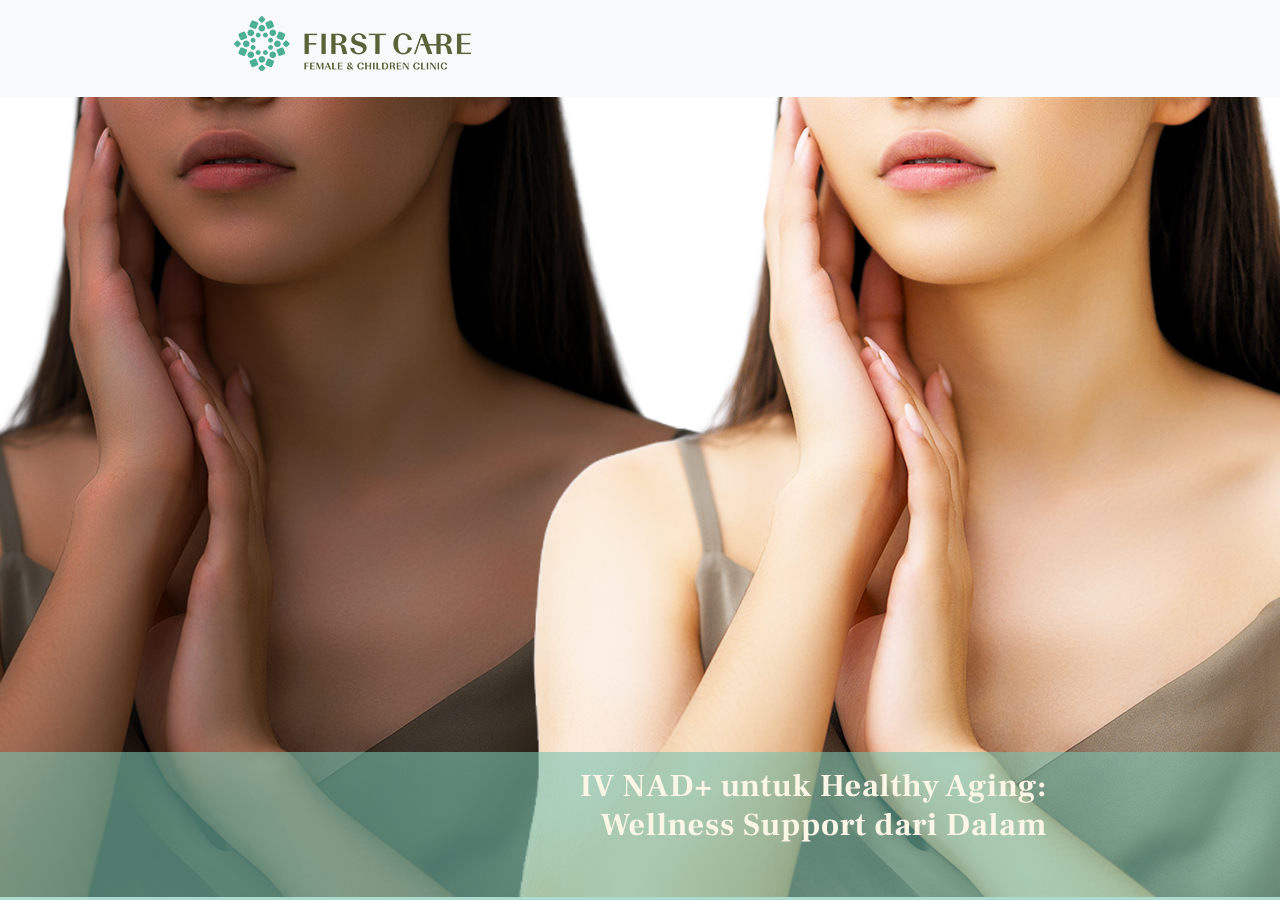 IV NAD+ untuk Healthy Aging: Wellness Support dari Dalam