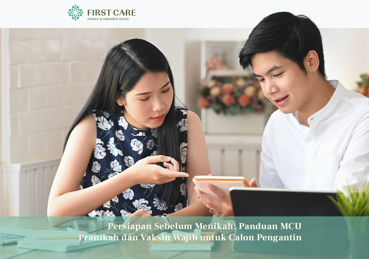 Persiapan Sebelum Menikah: Panduan MCU Pranikah dan Vaksin Wajib untuk Calon Pengantin